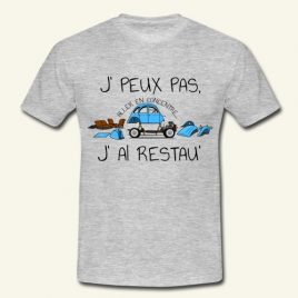 T-Shirt : J’peux pas j’ai restau’